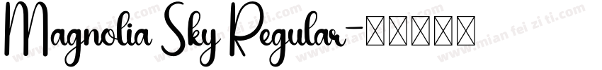 Magnolia Sky Regular字体转换